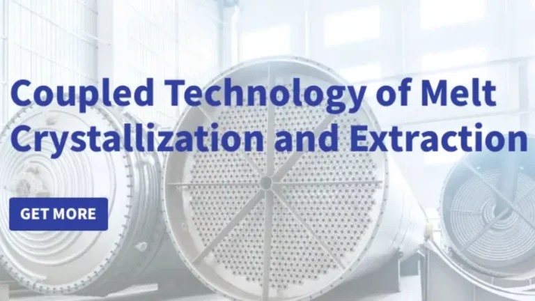 Process Innovation: Coupled Technology of Melt Crystallization and Extraction