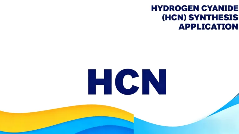 Hydrocyanic Acid (HCN): Core Production Technologies and Market Development Trends